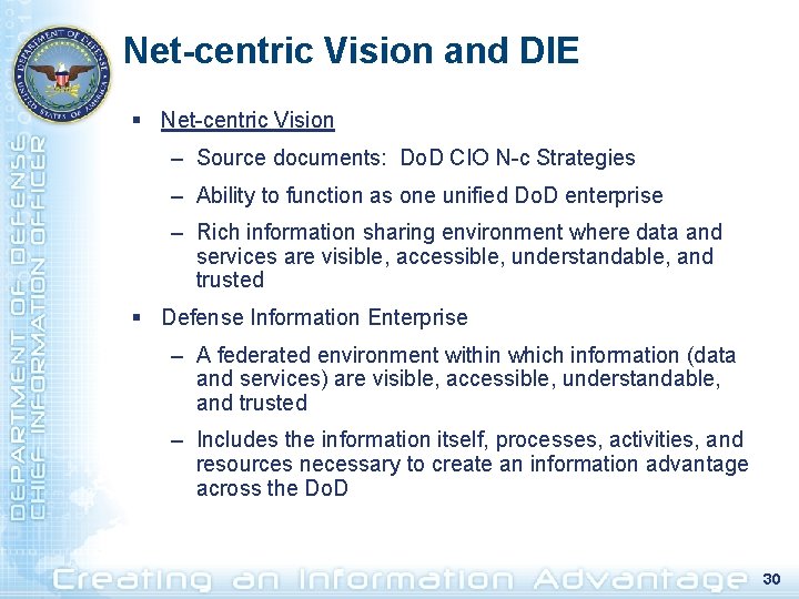 Net-centric Vision and DIE § Net-centric Vision – Source documents: Do. D CIO N-c
