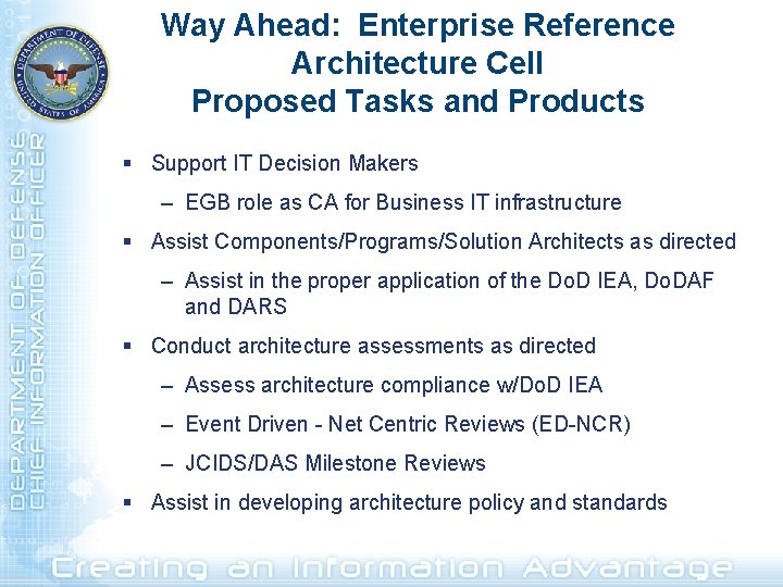 Way Ahead: Enterprise Reference Architecture Cell Proposed Tasks and Products § Support IT Decision