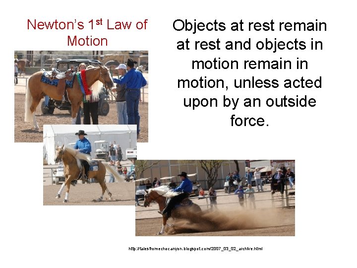Newton’s 1 st Law of Motion Objects at rest remain at rest and objects