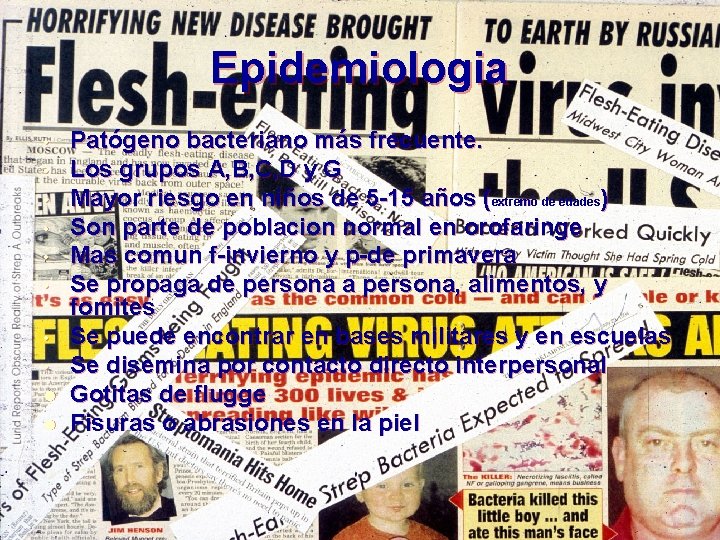 Epidemiologia • • l l Patógeno bacteriano más frecuente. Los grupos A, B, C, Epidemiologia • • l l Patógeno bacteriano más frecuente. Los grupos A, B, C,
