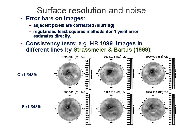 Surface resolution and noise • Error bars on images: – adjacent pixels are correlated