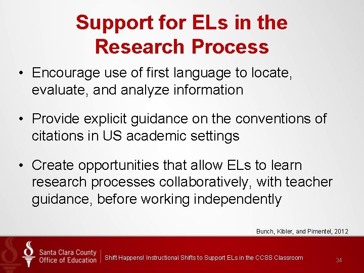 Support for ELs in the Research Process • Encourage use of first language to