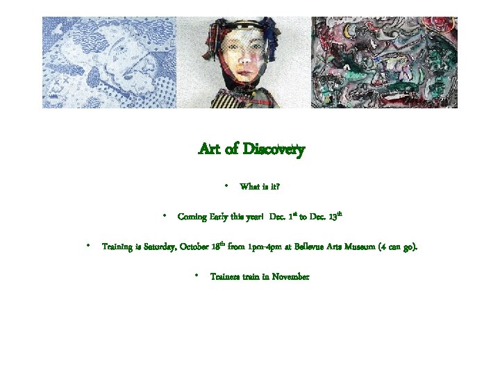 Art of Discovery • What is it? • Coming Early this year! Dec. 1