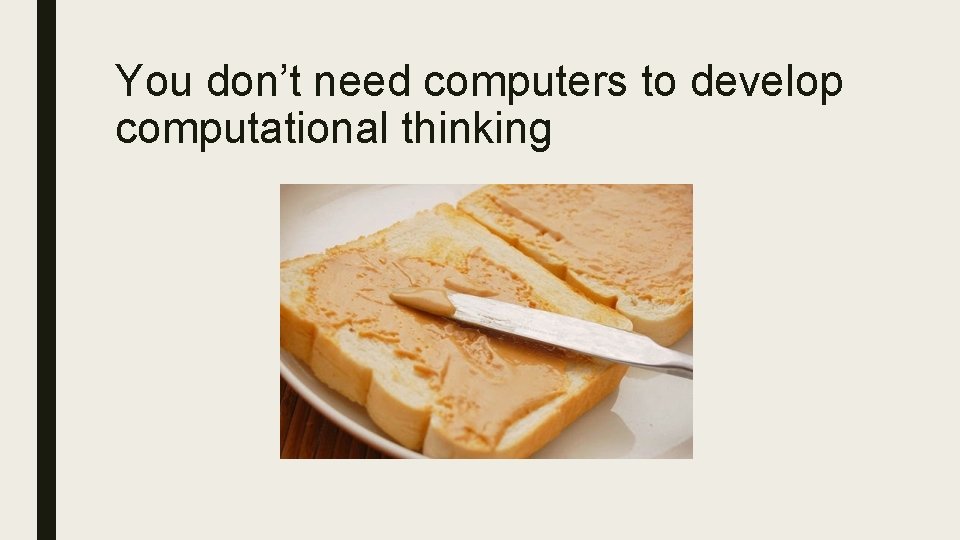 You don’t need computers to develop computational thinking 