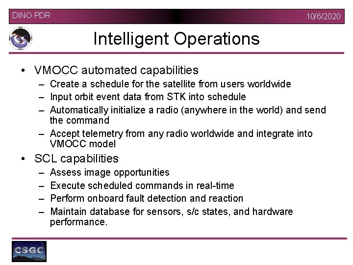 DINO PDR 10/6/2020 Intelligent Operations • VMOCC automated capabilities – Create a schedule for