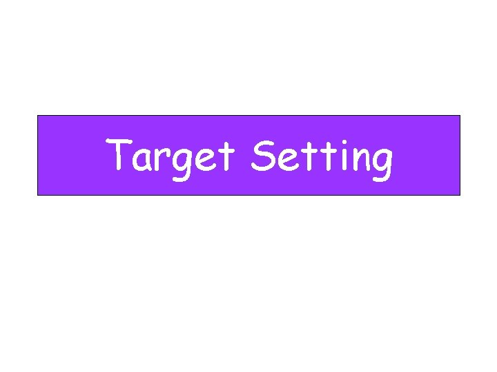 Target Setting 