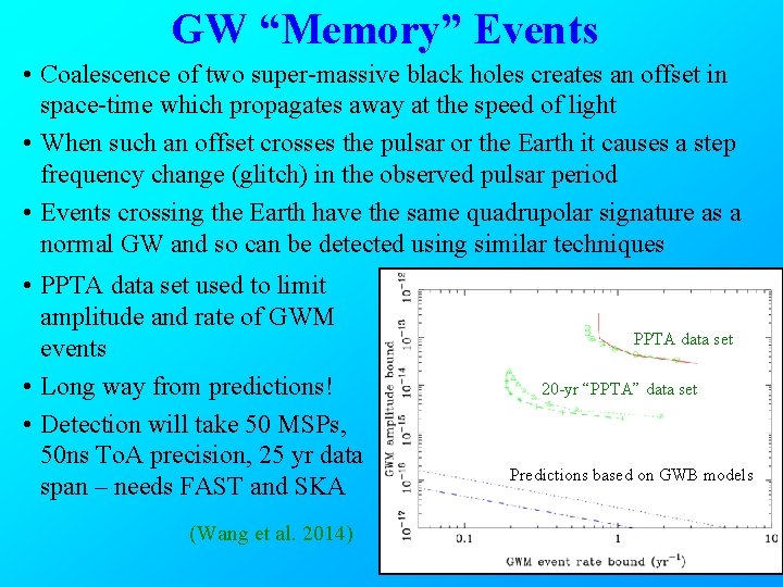 GW “Memory” Events • Coalescence of two super-massive black holes creates an offset in