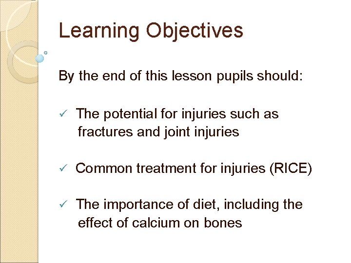 Learning Objectives By the end of this lesson pupils should: ü The potential for