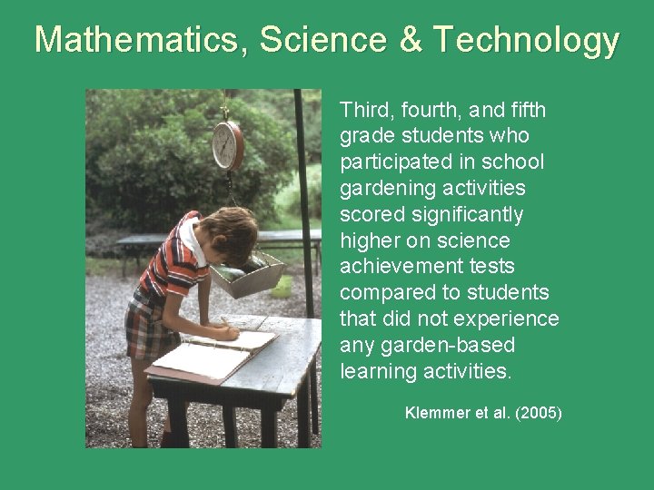 Mathematics, Science & Technology Third, fourth, and fifth grade students who participated in school