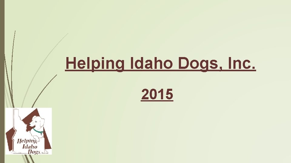 Helping Idaho Dogs, Inc. 2015 