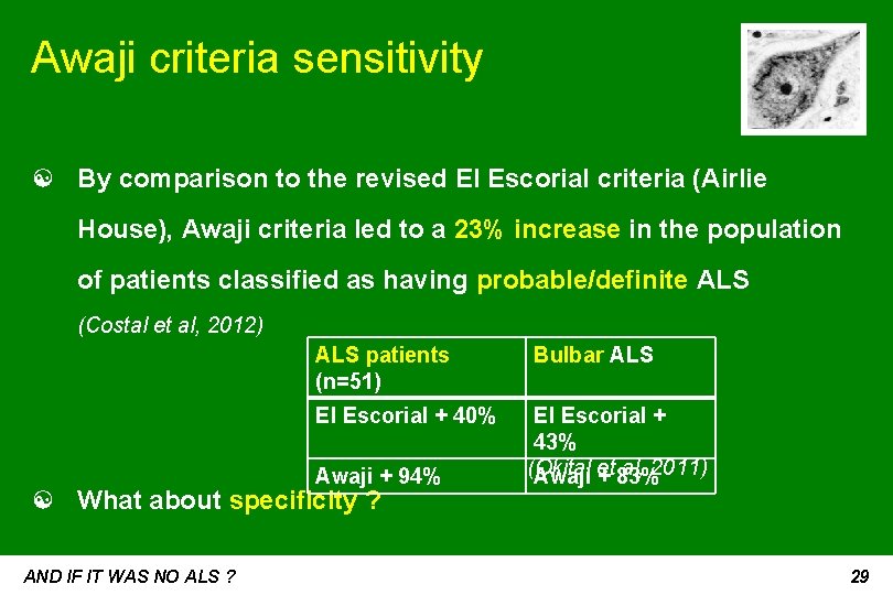 Awaji criteria sensitivity ☯ By comparison to the revised El Escorial criteria (Airlie House),