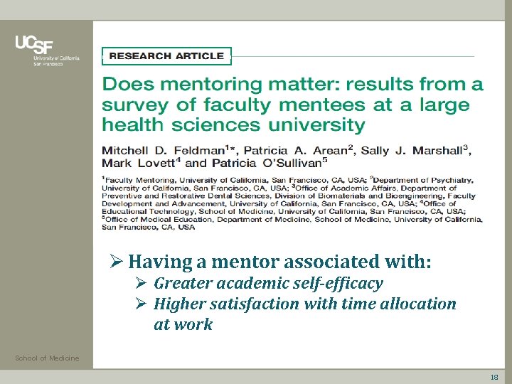 Ø Having a mentor associated with: Ø Greater academic self-efficacy Ø Higher satisfaction with