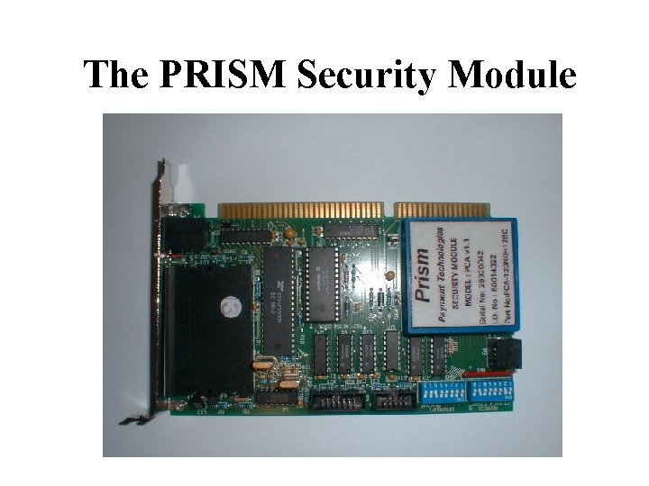 The PRISM Security Module 