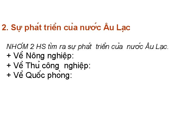 2. Sư pha t triê n cu a nươ c u La c NHO