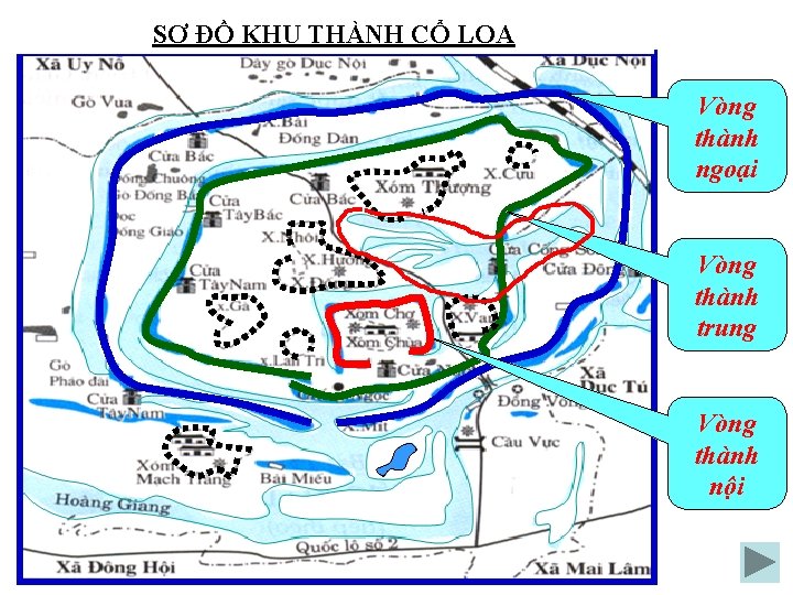 SƠ ĐỒ KHU THÀNH CỔ LOA Vòng thành ngoại Vòng thành trung Vòng thành