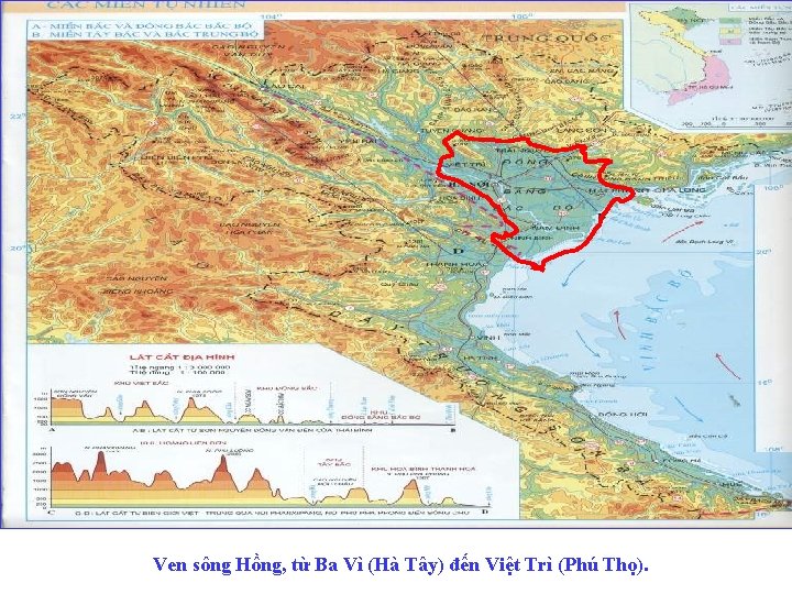 Ven sông Hồng, từ Ba Vì (Hà Tây) đến Việt Trì (Phú Thọ). 
