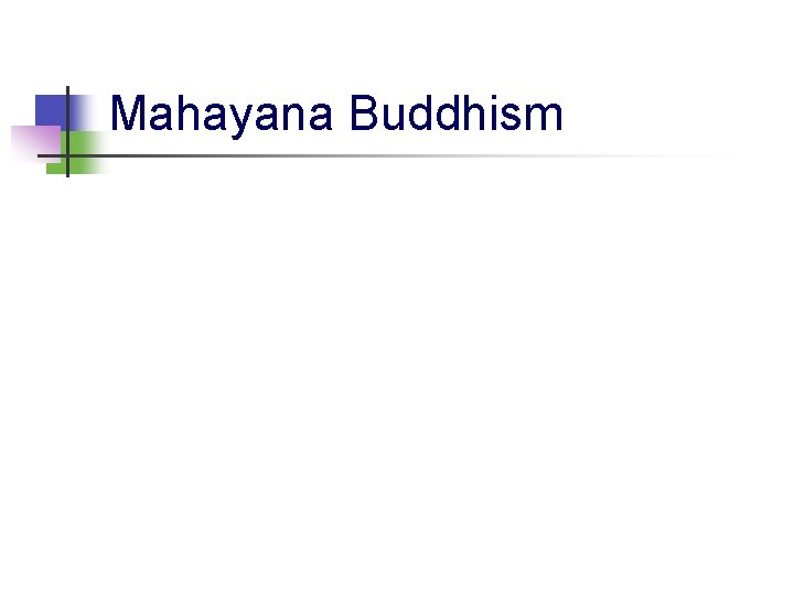 Mahayana Buddhism 