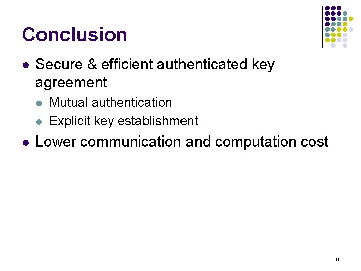 A Secure Authenticated Key Agreement Protocol For Wireless