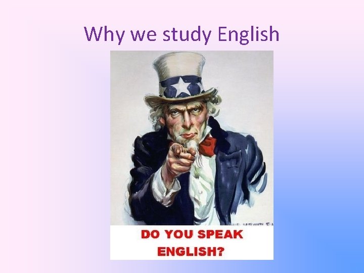 Why we study English 