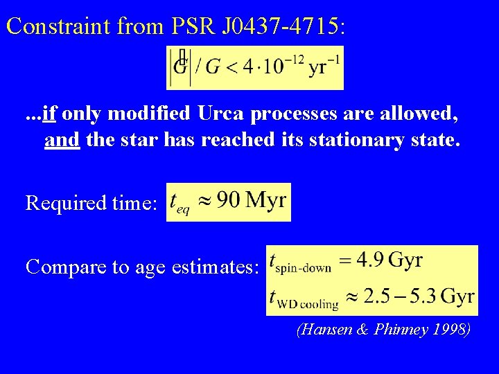 Constraint from PSR J 0437 -4715: . . . if only modified Urca processes