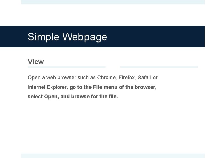 Basic HTML Building a simple webpage Learning basic