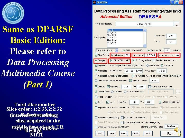 Same as DPARSF Basic Edition: Please refer to Data Processing Multimedia Course (Part 1)