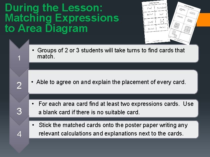 During the Lesson: Matching Expressions to Area Diagram 1 2 • Groups of 2