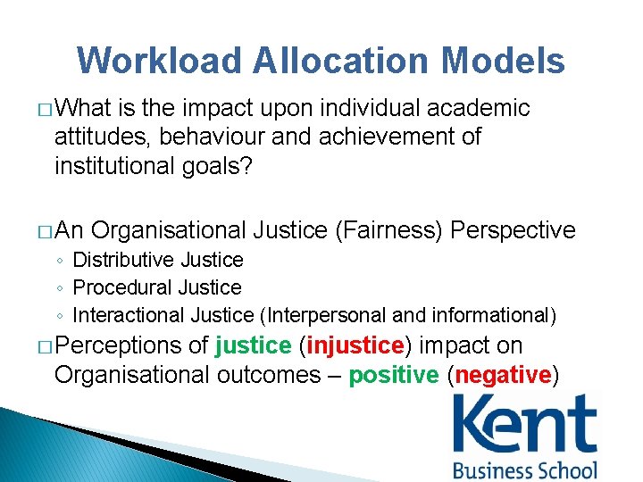 Workload Allocation Models � What is the impact upon individual academic attitudes, behaviour and