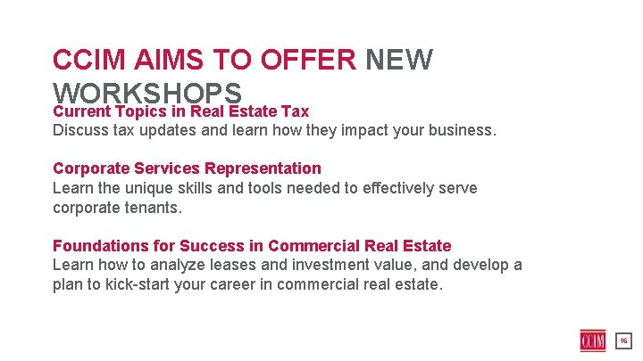 CCIM AIMS TO OFFER NEW WORKSHOPS Current Topics in Real Estate Tax Discuss tax