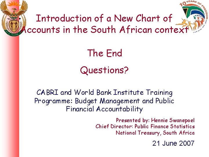 Introduction of a New Chart of Accounts in the South African context The End