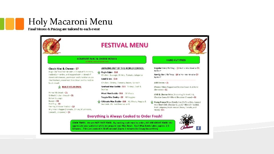 Holy Macaroni Menu Final Menus & Pricing are tailored to each event 