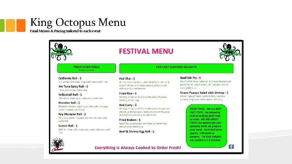 King Octopus Menu Final Menus & Pricing tailored to each event 