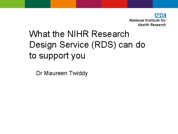 What the NIHR Research Design Service RDS can