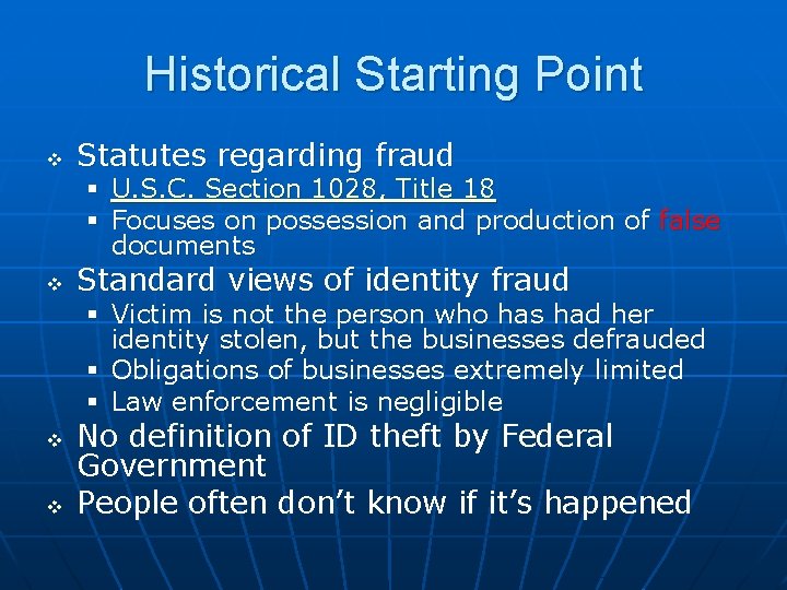 Historical Starting Point v Statutes regarding fraud § U. S. C. Section 1028, Title