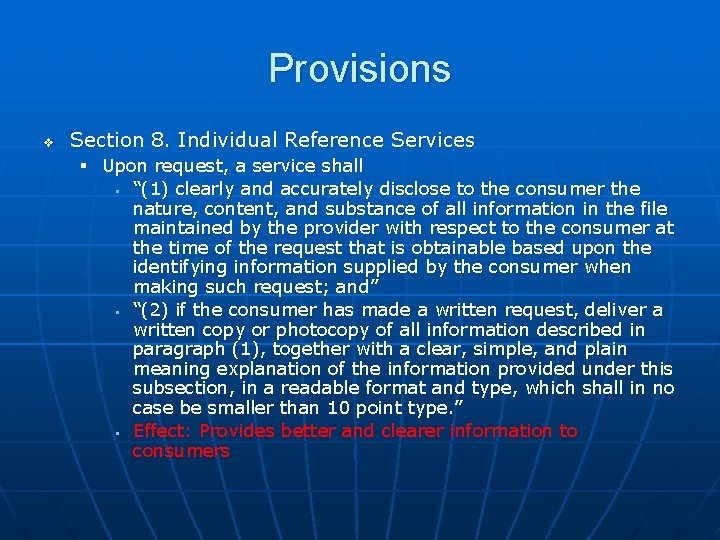Provisions v Section 8. Individual Reference Services § Upon request, a service shall §