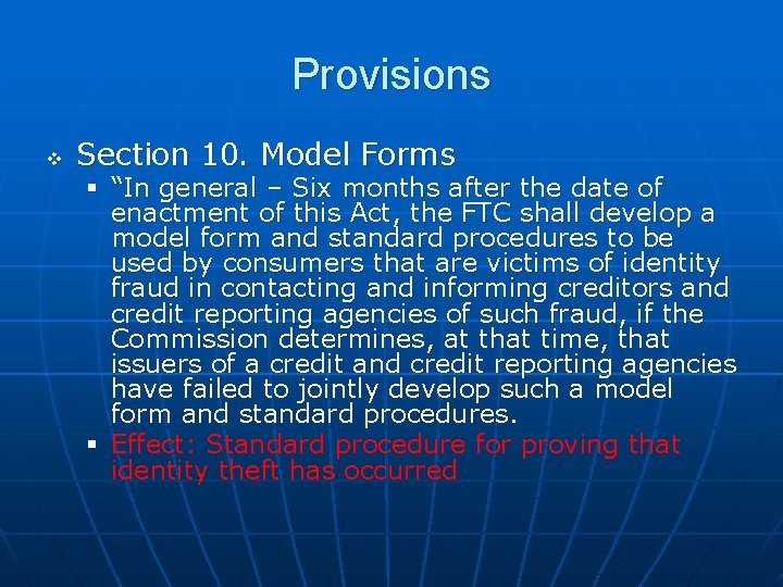 Provisions v Section 10. Model Forms § “In general – Six months after the