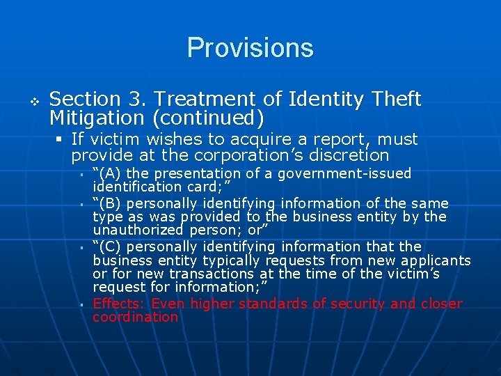 Provisions v Section 3. Treatment of Identity Theft Mitigation (continued) § If victim wishes Provisions v Section 3. Treatment of Identity Theft Mitigation (continued) § If victim wishes