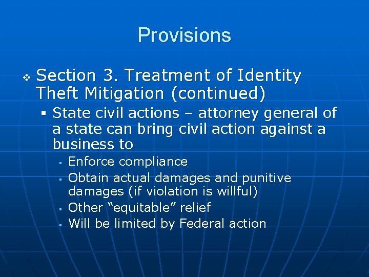 Provisions v Section 3. Treatment of Identity Theft Mitigation (continued) § State civil actions