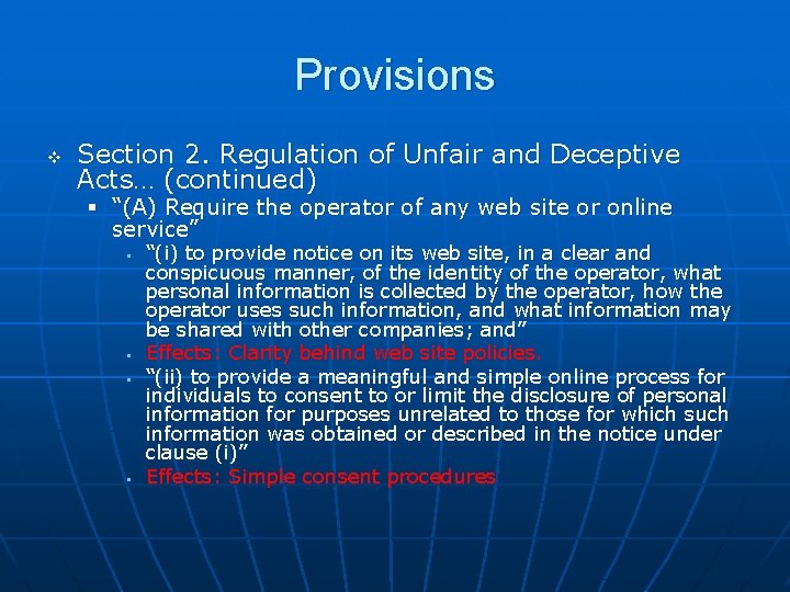 Provisions v Section 2. Regulation of Unfair and Deceptive Acts… (continued) § “(A) Require