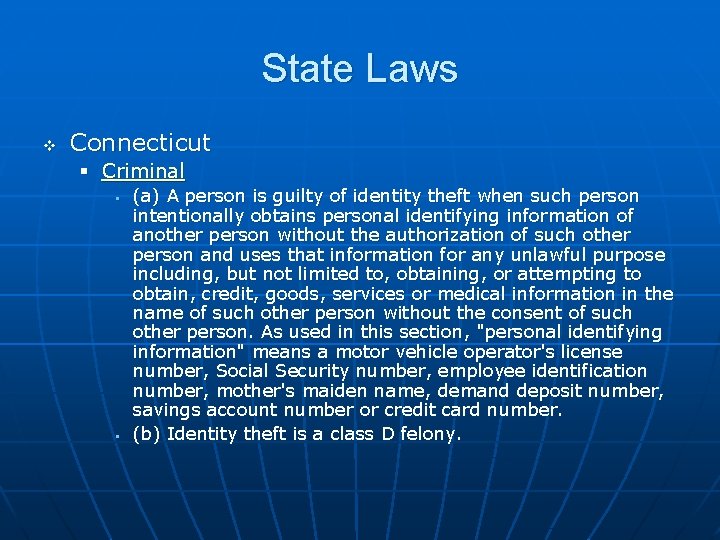 State Laws v Connecticut § Criminal § § (a) A person is guilty of