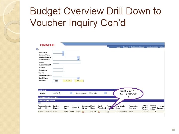 Budget Overview Drill Down to Voucher Inquiry Con’d Drill Down – Go to Check