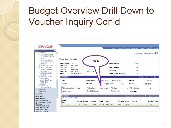 Budget Overview Drill Down to Voucher Inquiry Con’d PO # 21 