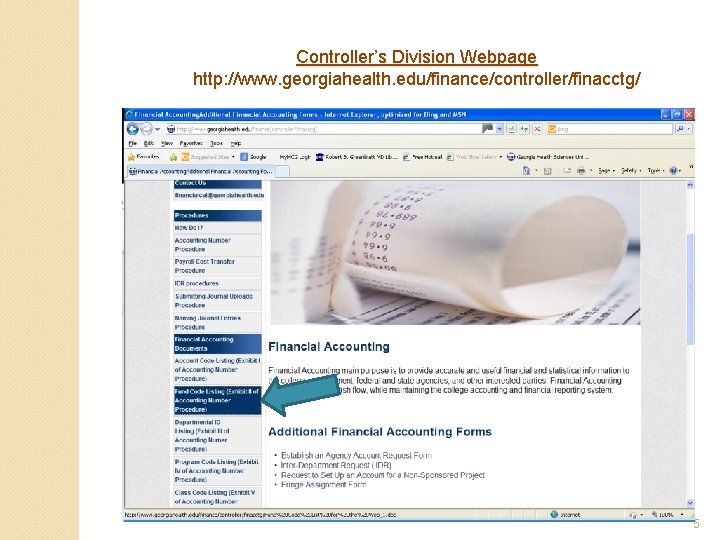 Controller’s Division Webpage http: //www. georgiahealth. edu/finance/controller/finacctg/ 5 