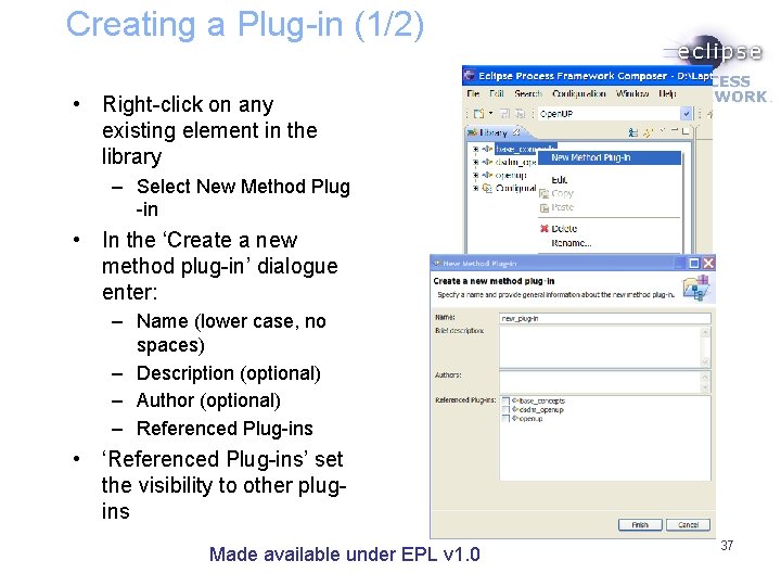 Creating a Plug-in (1/2) • Right-click on any existing element in the library –
