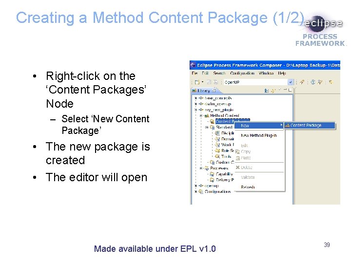 Creating a Method Content Package (1/2) • Right-click on the ‘Content Packages’ Node –