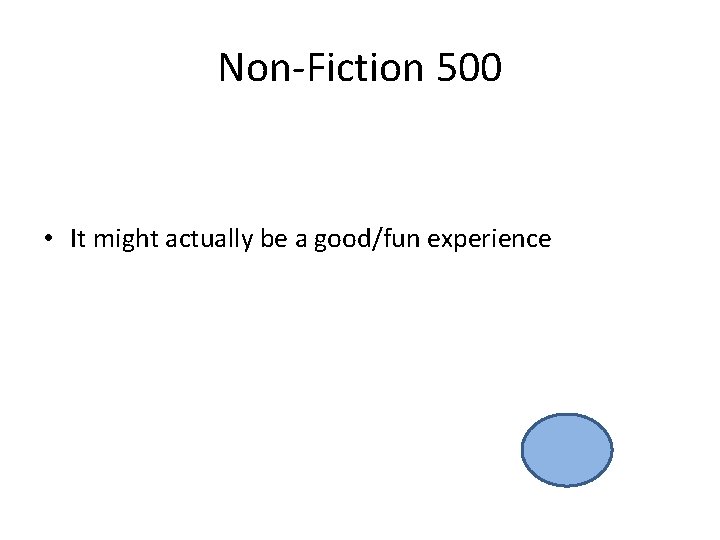 Non-Fiction 500 • It might actually be a good/fun experience 