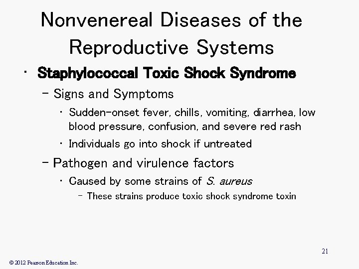 Nonvenereal Diseases of the Reproductive Systems • Staphylococcal Toxic Shock Syndrome – Signs and