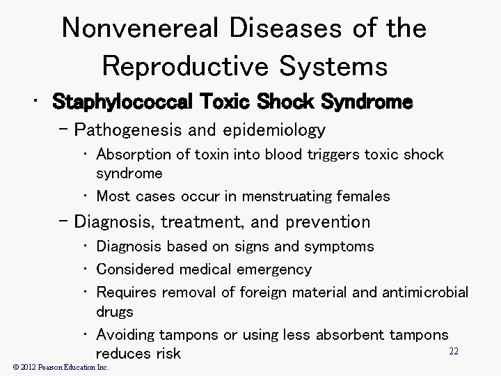 Nonvenereal Diseases of the Reproductive Systems • Staphylococcal Toxic Shock Syndrome – Pathogenesis and