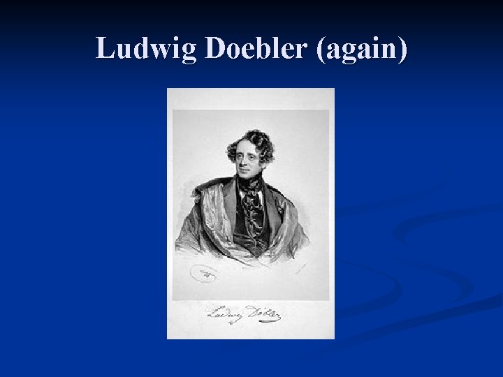 Ludwig Doebler (again) 