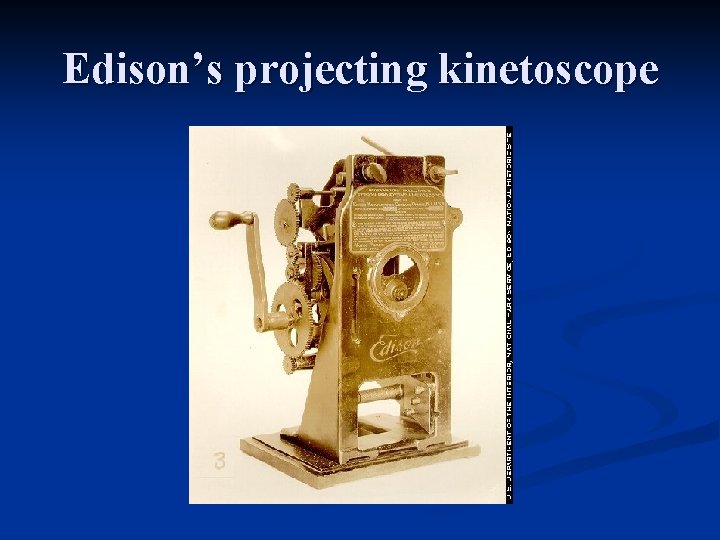 Edison’s projecting kinetoscope 